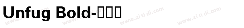 Unfug Bold字体转换